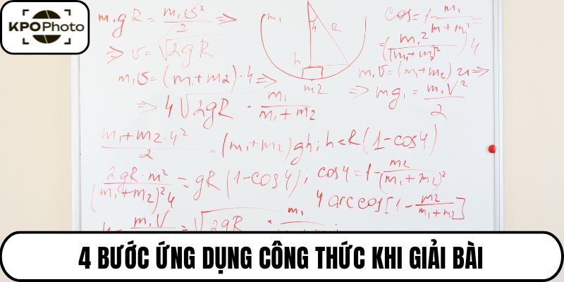 4 bước ứng dụng công thức khi giải bài