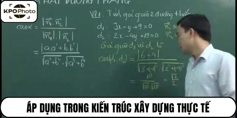 Áp dụng trong kiến trúc xây dựng thực tế