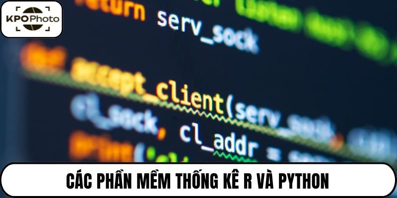 Các phần mềm thống kê R và Python