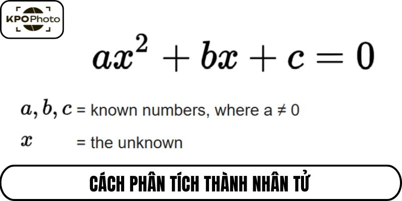 Cách phân tích thành nhân tử