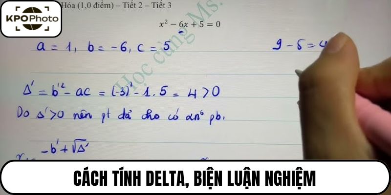 Cách tính delta, biện luận nghiệm