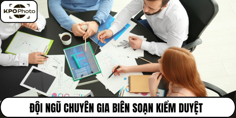 Đội ngũ chuyên gia biên soạn kiểm duyệt