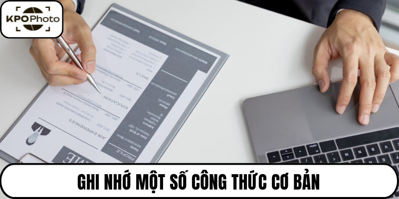 Ghi nhớ một số công thức cơ bản
