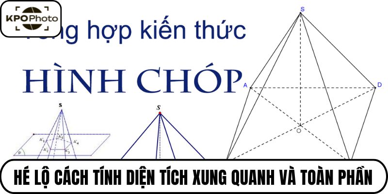 Hé lộ công thức tính diện tích xung quanh và toàn phần