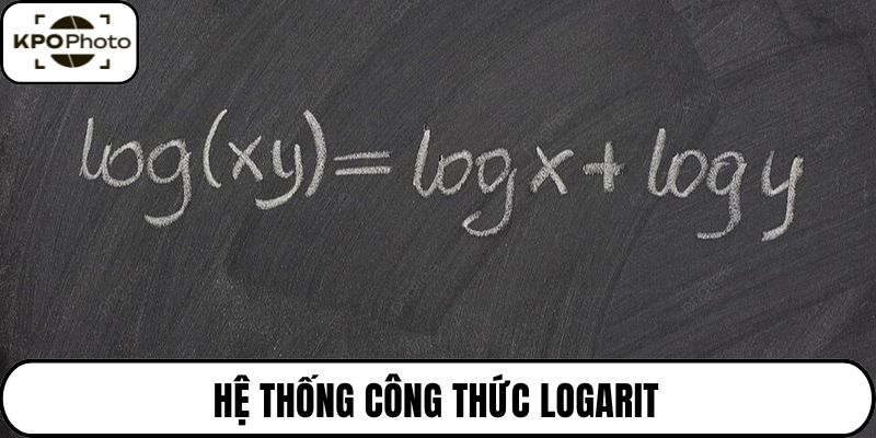 Hệ thống công thức logarit