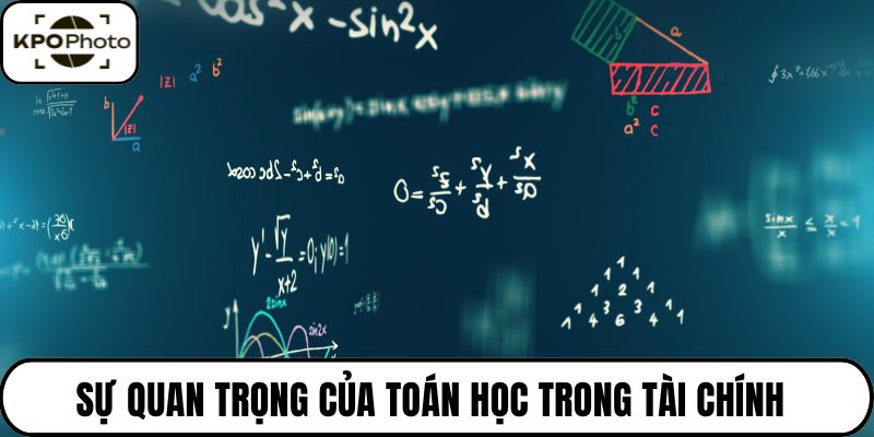 Sự quan trọng của toán học trong tài chính