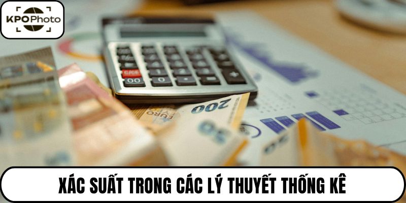 Xác suất trong các lý thuyết thống kê